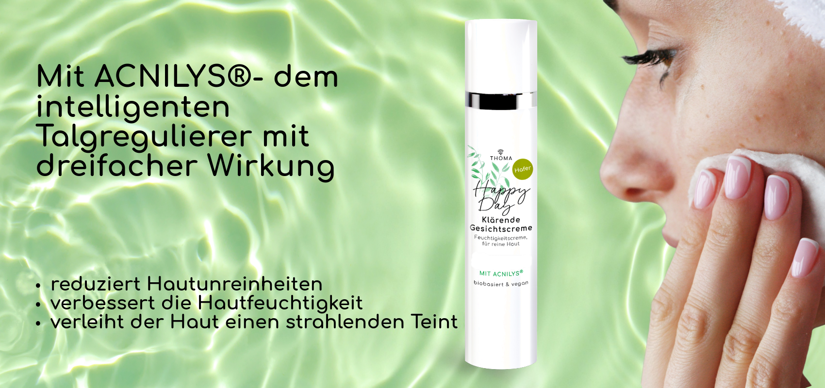 Happy Day Klärende Gesichtscreme mit ACNILYS® – reduziert Hautunreinheiten, verbessert die Hautfeuchtigkeit und verleiht der Haut einen strahlenden Teint.